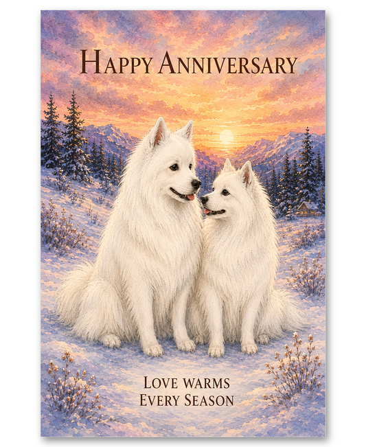 American Eskimo Dogs - Love Warms Every Season - Anniversary Card