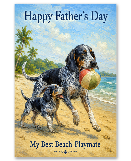 Bluetick Coonhound Beach Playmates- Father's Day Card