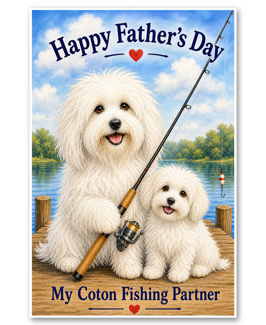 Coton de Tulear - My Coton  Fishing Partner -  Father's Day Card