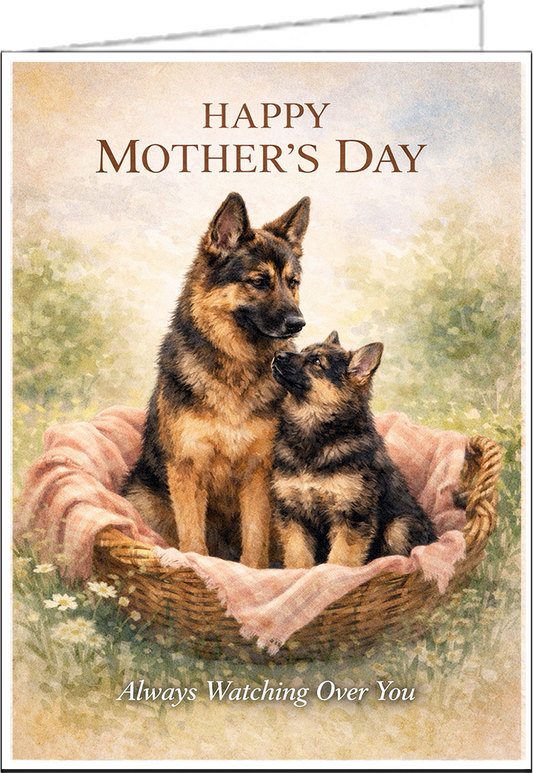 German Shepherd - Always Watching - Mother's Day Card