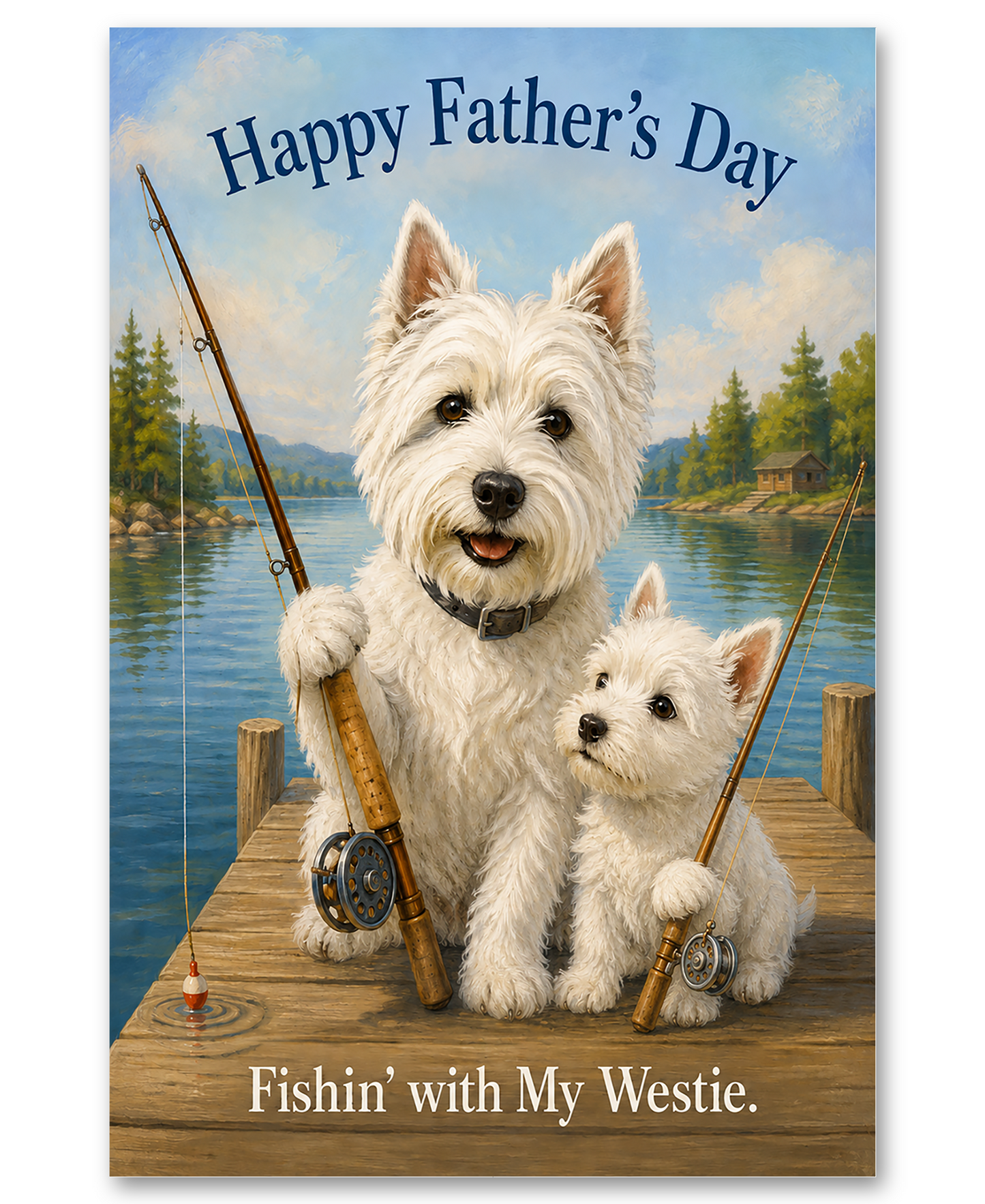 Lake Fishin' With My Westie on Father's Day